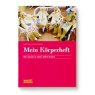 Michael Fink, Nanc Hoenisch, Nancy Hoenisch, Elisabeth Niggemeyer - Mein Körperheft, m. 1 Buch, m. 5 Beilage