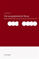 Peter Tschmuck - Die ausgegliederte Muse