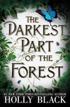 Holly Black, Black Holly - The Darkest Part of the Forest