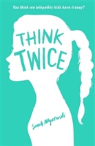 Sarah Mlynowski, Mlynowski Sarah - Think Twice