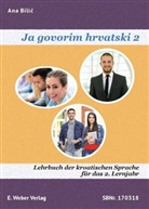 Ja govorim hrvatski - 2: Lehrbuch mit online Hörtexten