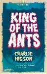 Charles Higson, Charlie Higson, Higson Charles - King Of The Ants