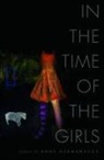 Anne Germanacos - In the Time of the Girls