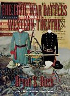 Bryan S. Bush - The Civil War Battles of the Western Theatre