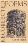 Daryl Hine - Recollected Poems: 1951-2004
