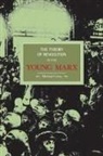 Michael Lowy, Michael Löwy - The Theory of Revolution in the Young Marx