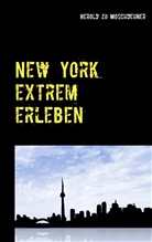 Herold zu Moschdehner - New York extrem erleben