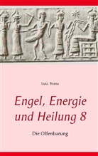 Lutz Brana - Engel, Energie und Heilung 8