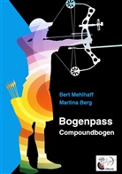 Martin Berg, Martina Berg, Bert Mehlhaff - Bogenpass für Compoundbogen