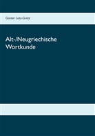 Günter Lotz-Grütz - Alt-/Neugriechische Wortkunde