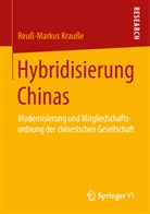 Reuß-Markus Krauße - Hybridisierung Chinas