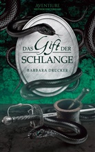 Barbara Drucker - Das Gift der Schlange