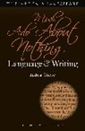 Indira Ghose, Indira (University of Fribourg Ghose, Lecturer in English Literature Indira (Univ Ghose, Lecturer in English Literature Indira (University of Fribourg) Ghose, Ghose Indira, Dympna Callaghan - Much Ado About Nothing: Language and Writing