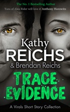 Brendan Reichs, Kath Reichs, Kathy Reichs - Trace Evidence