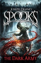 Joseph Delaney - Spook's: The Dark Army