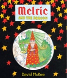 David McKee, David McKee - Melric and the Dragon
