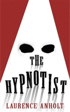 Laurence Anholt, Anholt Laurence - The Hypnotist