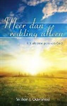 Willem J. Ouweneel - Meer dan redding alleen