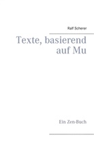 Ralf Scherer - Texte, basierend auf Mu