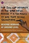 Jonathan D. Groves - Reading Romans at Ground Level