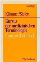 Werner Fr. Kümmel, Helmut Siefert - Kursus der medizinischen Terminologie