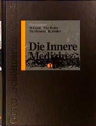 Wolfgang Gerok, Christoph Huber, Thomas Meinertz - Die Innere Medizin