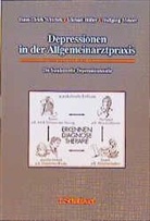 Michael Höfler, Wolfgang Meister, Siegfried Mit einem Geleitw. von Kasper, Hans-Ulrich Wittchen - Depressionen in der Allgemeinarztpraxis