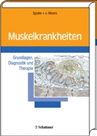 Arpad von Moers, Simone Spuler - Muskelkrankheiten