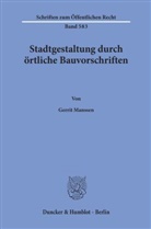 Gerrit Manssen - Stadtgestaltung durch örtliche Bauvorschriften.