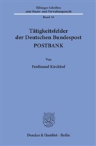 Ferdinand Kirchhof - Tätigkeitsfelder der Deutschen Bundespost POSTBANK.