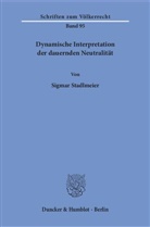 Sigmar Stadlmeier - Dynamische Interpretation der dauernden Neutralität.