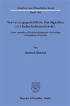 Manfred Heinrich - Verwaltungsgerichtliche Streitigkeiten im Hochschulinnenbereich,