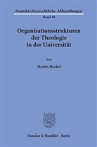 Martin Heckel - Organisationsstrukturen der Theologie in der Universität.