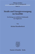 Michael Ronellenfitsch - Straße und Energieversorgung im Konflikt.