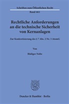Rüdiger Nolte - Rechtliche Anforderungen an die technische Sicherheit von Kernanlagen.