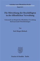 Karl-Jürgen Bieback - Die Mitwirkung der Beschäftigten in der öffentlichen Verwaltung,