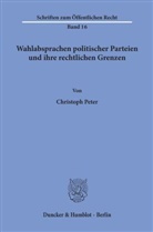 Christoph Peter - Wahlabsprachen politischer Parteien und ihre rechtlichen Grenzen.