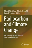 Ellen Druffel, Ellen R. M. Druffel, Ellen R.M. Druffel, Susan E Trumbore, Elle R M Druffel, Ellen R M Druffel... - Radiocarbon and Climate Change