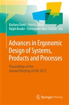 Ralph Bruder, Ralph Bruder et al, Barbara Deml, Christopher Marc Schlick, Patrici Stock, Patricia Stock - Advances in Ergonomic Design  of Systems, Products and Processes