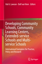 Ha A Lawson, Hal A Lawson, Hal Lawson, Hal A. Lawson, Van Veen, van Veen... - Developing Community Schools, Community Learning Centers, Extended-service Schools and Multi-service Schools