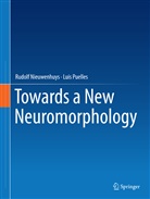 Rudol Nieuwenhuys, Rudolf Nieuwenhuys, Luis Puelles - Towards a New Neuromorphology