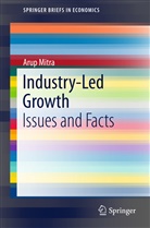 Arup Mitra - Industry-Led Growth