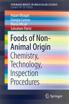 Arpa Bhagat, Arpan Bhagat, Giorgi Caruso, Giorgia Caruso, Maria Micali, Maria et al Micali... - Foods of Non-Animal Origin