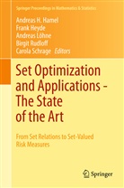 Andreas H Hamel, Fran Heyde, Frank Heyde, Andreas Löhne, Andreas Löhne et al, Birgit Rudloff... - Set Optimization and Applications - The State of the Art