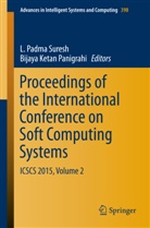 Ketan Panigrahi, Ketan Panigrahi, Padma Suresh, L Padma Suresh, Bijaya Ketan Panigrahi, L Padma Suresh... - Proceedings of the International Conference on Soft Computing Systems
