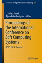 Ketan Panigrahi, Ketan Panigrahi, Padma Suresh, L Padma Suresh, Bijaya Ketan Panigrahi, L. Padma Suresh - Proceedings of the International Conference on Soft Computing Systems