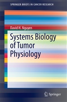 David H Nguyen, David H. Nguyen - Systems Biology of Tumor Physiology