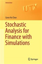 Geon Ho Choe - Stochastic Analysis for Finance with Simulations
