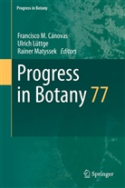Francisco M. Cánovas, Ulrich Lüttge, Francisc M Cánovas, Francisco M Cánovas, Rainer Matyssek - Progress in Botany 77