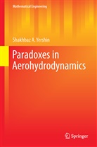 Shakhbaz A Yershin, Shakhbaz A. Yershin - Paradoxes in Aerohydrodynamics